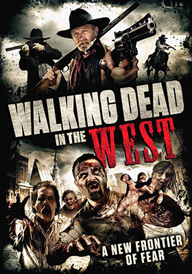 Cowboy Zombies (Walking Dead in the West)